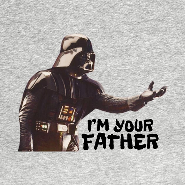I'M Your father by samsamteez